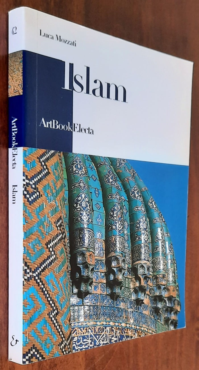 Islam. Edizione illustrata - Mondadori - 2005 - Libreria Biellese