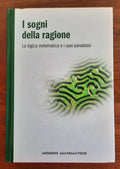 I sogni della ragione. La logica matematica e i suoi paradossi - Libreria Biellese