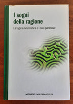 I sogni della ragione. La logica matematica e i suoi paradossi - Libreria Biellese