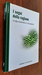 I sogni della ragione. La logica matematica e i suoi paradossi - Libreria Biellese