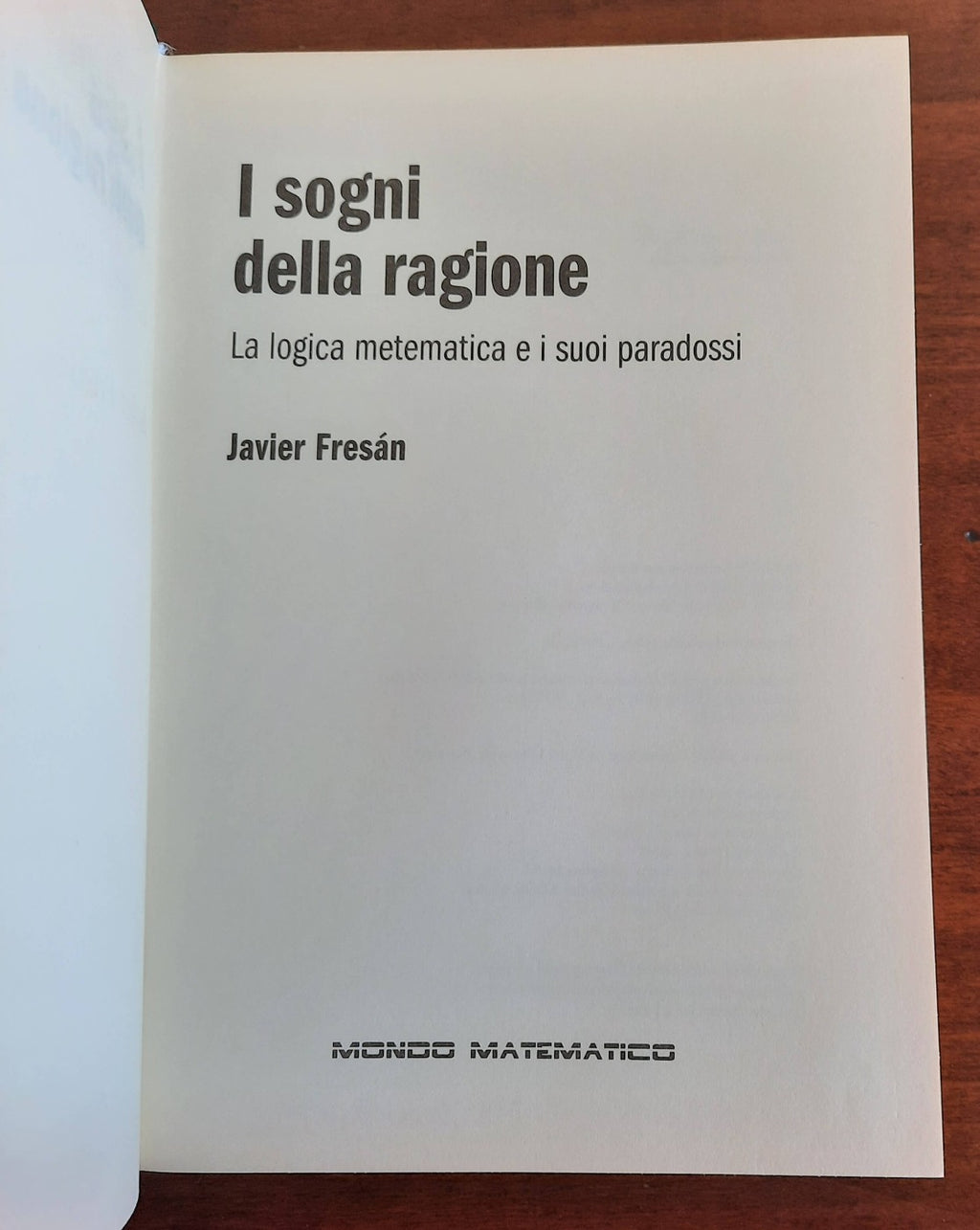 I sogni della ragione. La logica matematica e i suoi paradossi - Libreria Biellese