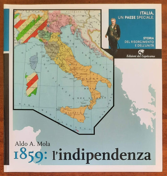 Italia, un paese speciale. 1859: l’indipendenza