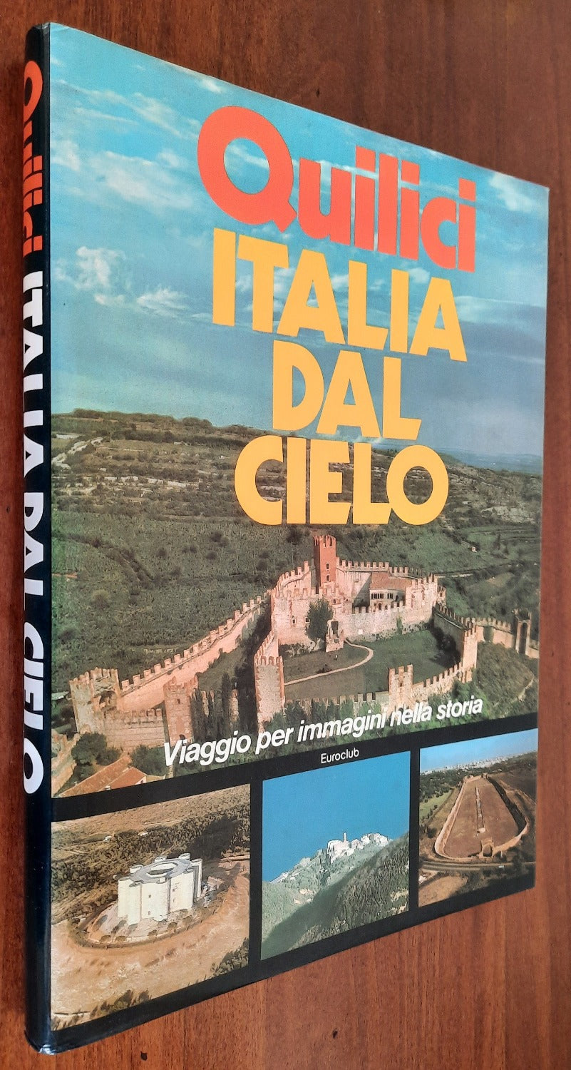 Italia dal cielo. Viaggio per immagini nella storia