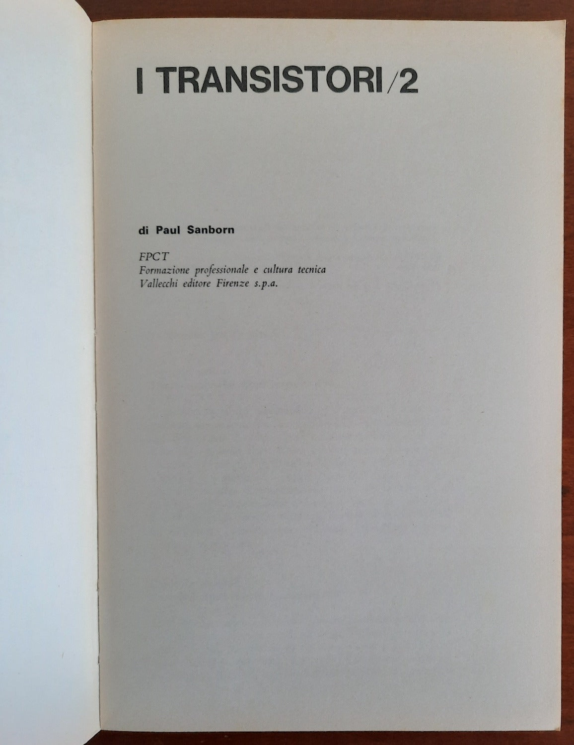I transistori 1 e 2 - Libreria Biellese