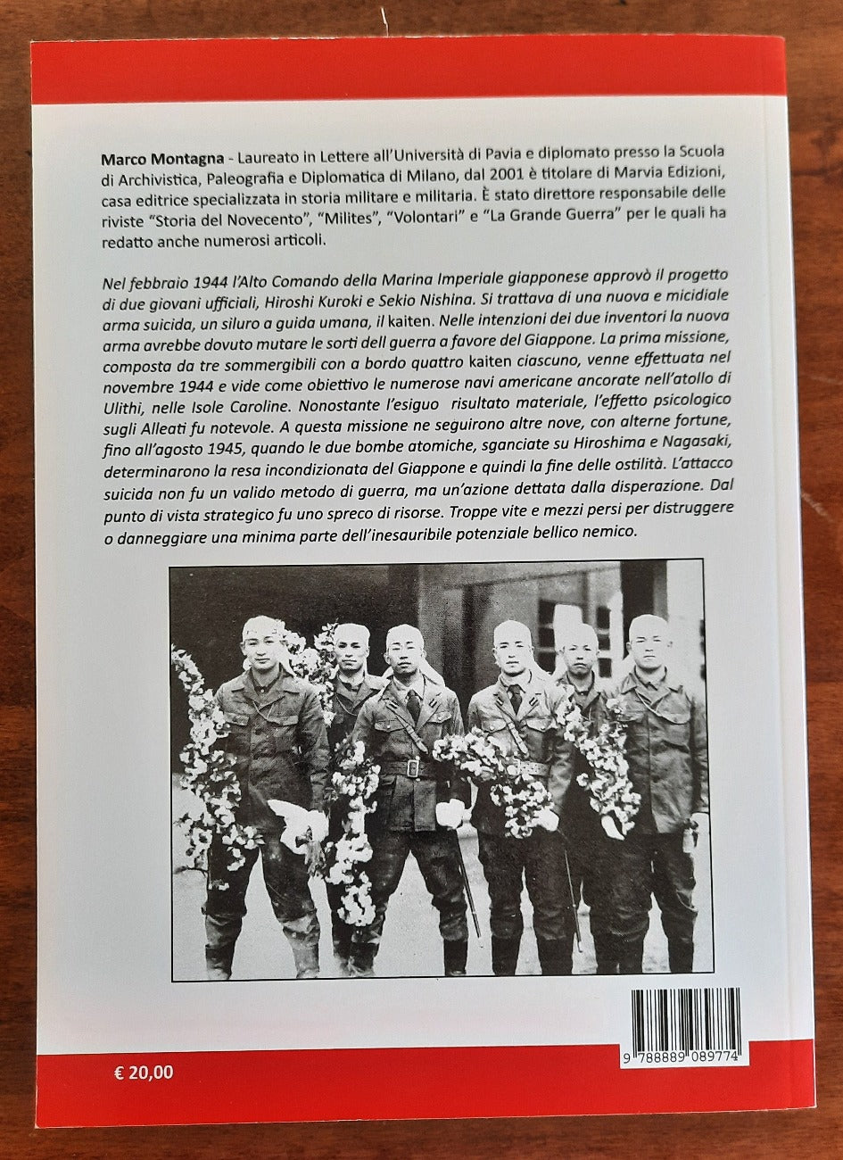 Kaiten! I siluri umani giapponesi nella seconda guerra mondiale 1944 - 1945 - Libreria Biellese