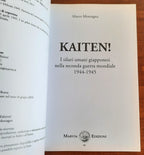 Kaiten! I siluri umani giapponesi nella seconda guerra mondiale 1944 - 1945 - Libreria Biellese