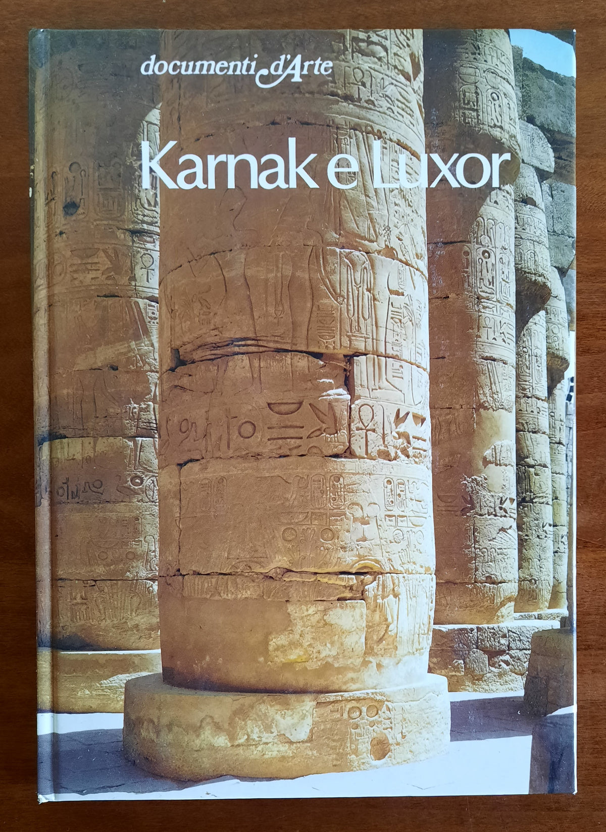 Karnak e Luxor - Documenti d’Arte - Libreria Biellese