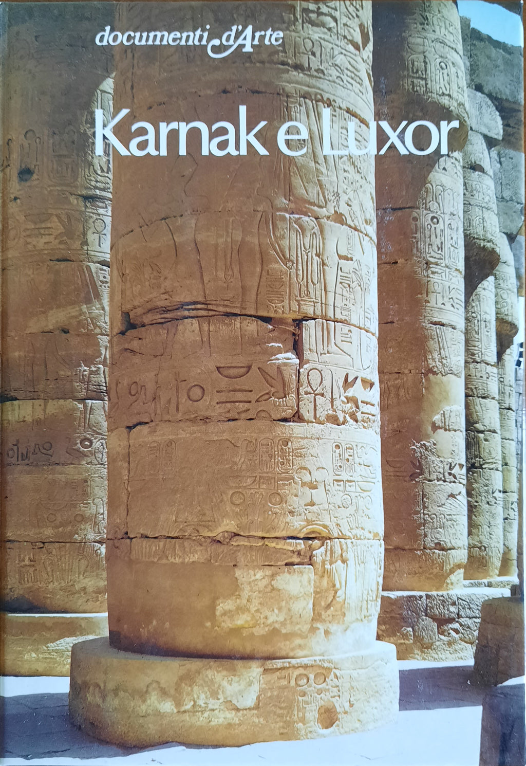 Karnak e Luxor - Documenti d’Arte - Libreria Biellese