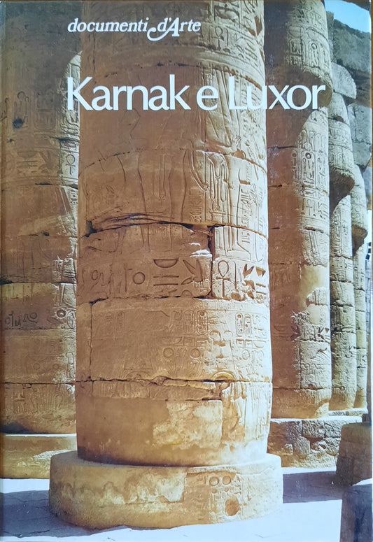 Karnak e Luxor - Documenti d’Arte