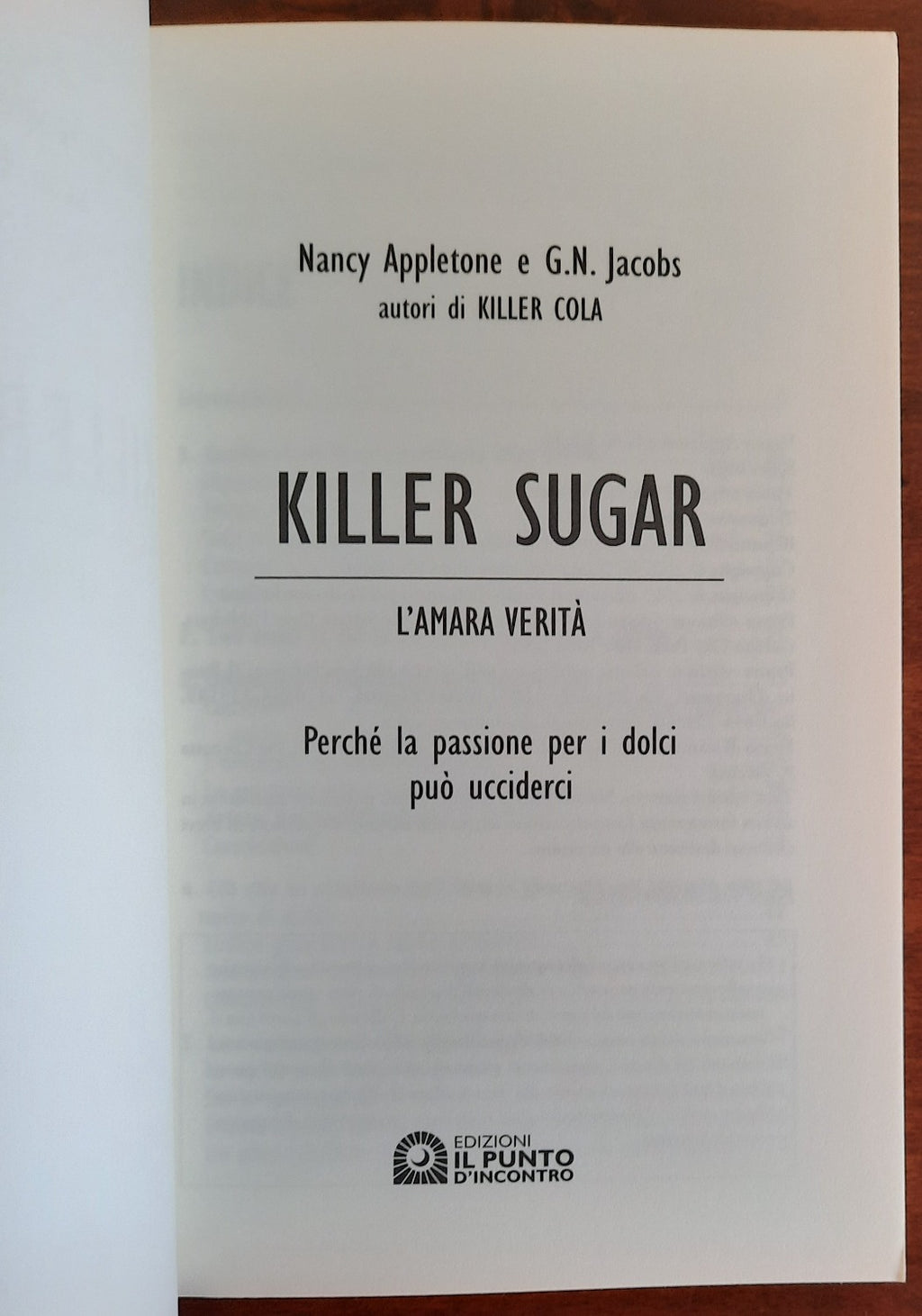 Killer sugar. L’amara verità. Perché la passione per i dolci può ucciderci - Libreria Biellese