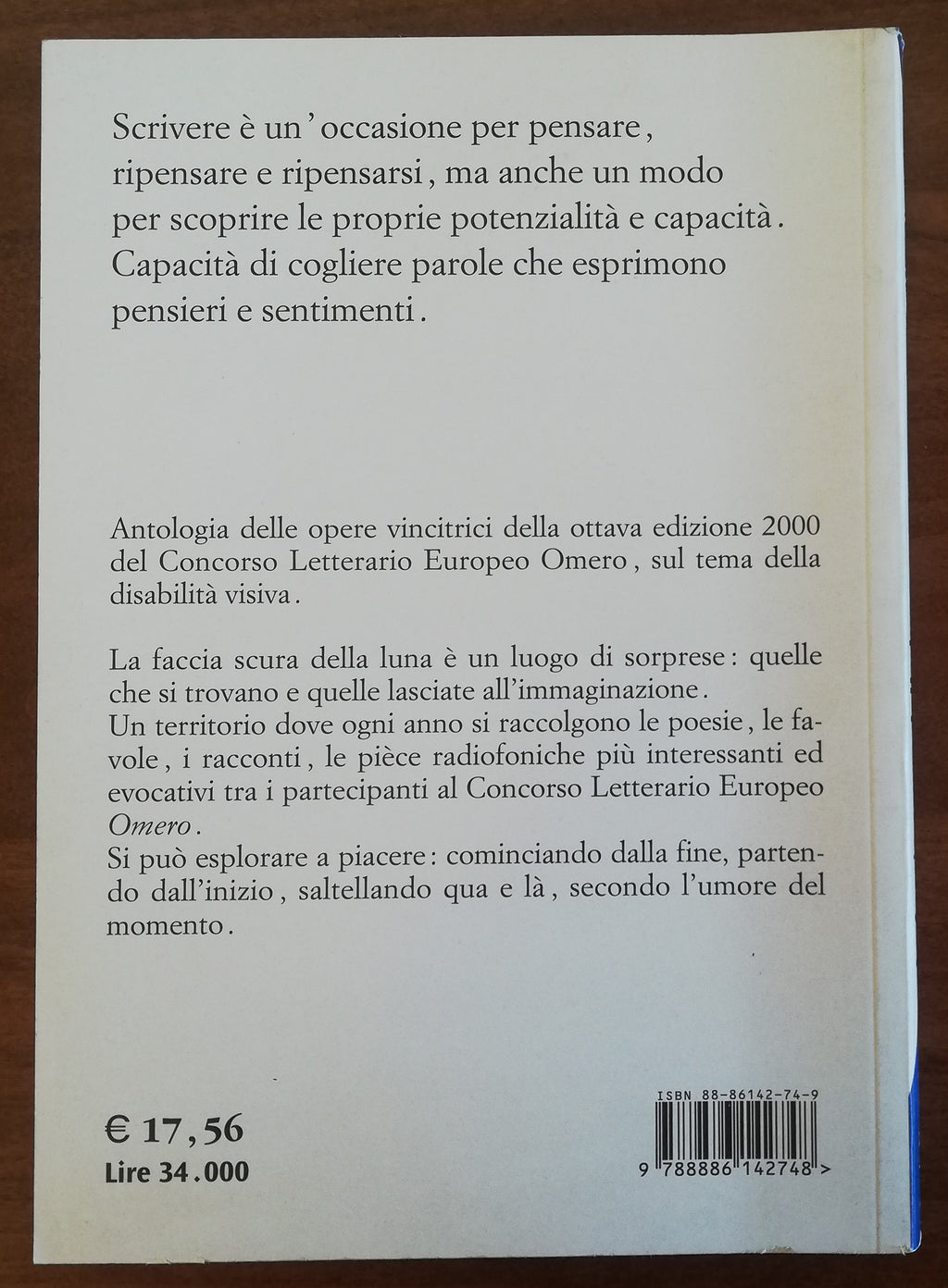 La faccia scura della luna. Racconti, favole, poesie, pièce radiofoniche - Concorso Letterario Europeo Omero 2000 - Libreria Biellese