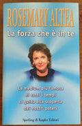 La forza che è in te. La medium più famosa di tutti i tempi ci guida alla scoperta dei nostri poteri - Libreria Biellese