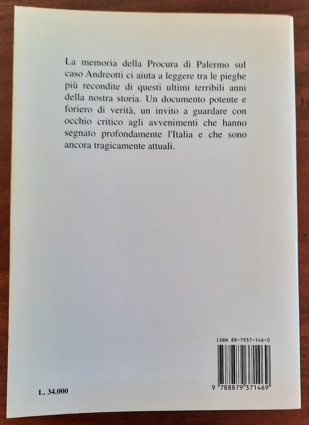 La vera storia d’Italia. Interrogatori, testimonianze, riscontri, analisi. Giancarlo Caselli e i suoi sostituti ricostruiscono gli ultimi vent’anni di storia italiana