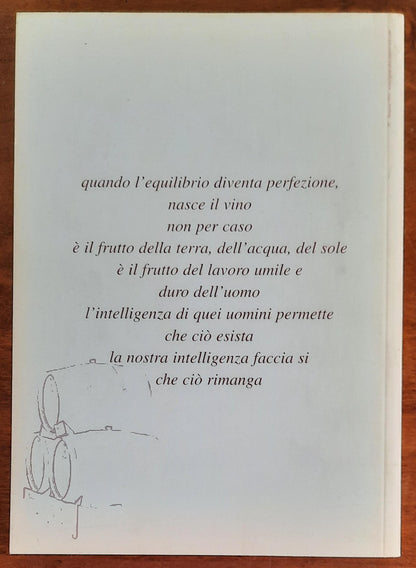 La vite e il vino. Storia e curiosità. Conoscere, capire e degustare. Schede e descrittori. Abbinare il cibo al vino