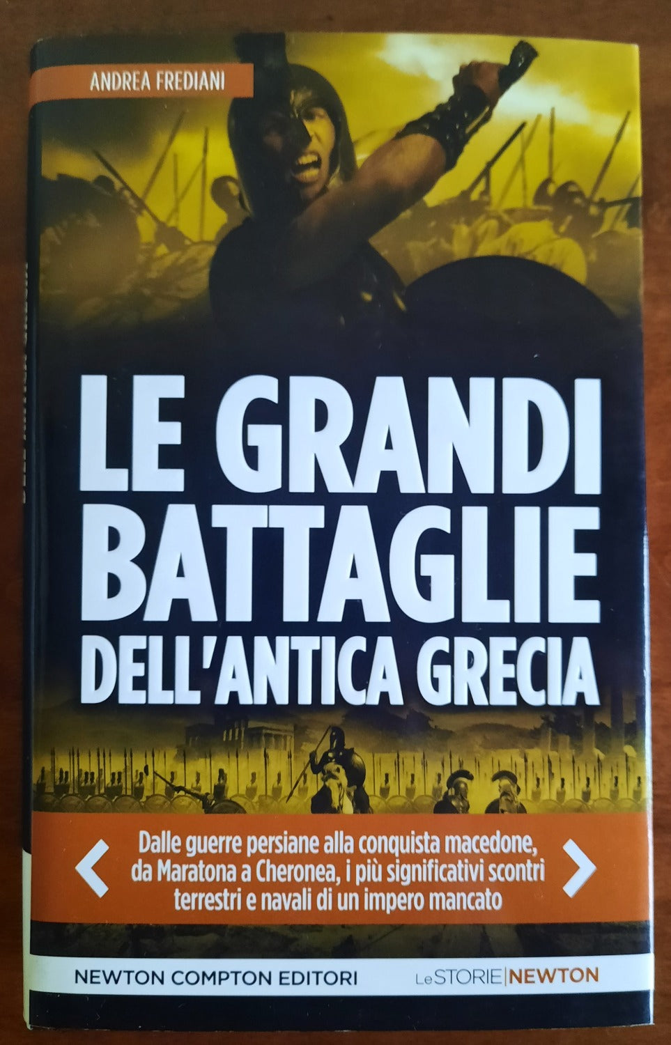 Le grandi battaglie dell’antica Grecia. Dalle guerre persiane alla conquista macedone, da Maratona a Cheronea, i più significativi scontri terrestri e navali di un impero mancato - Libreria Biellese