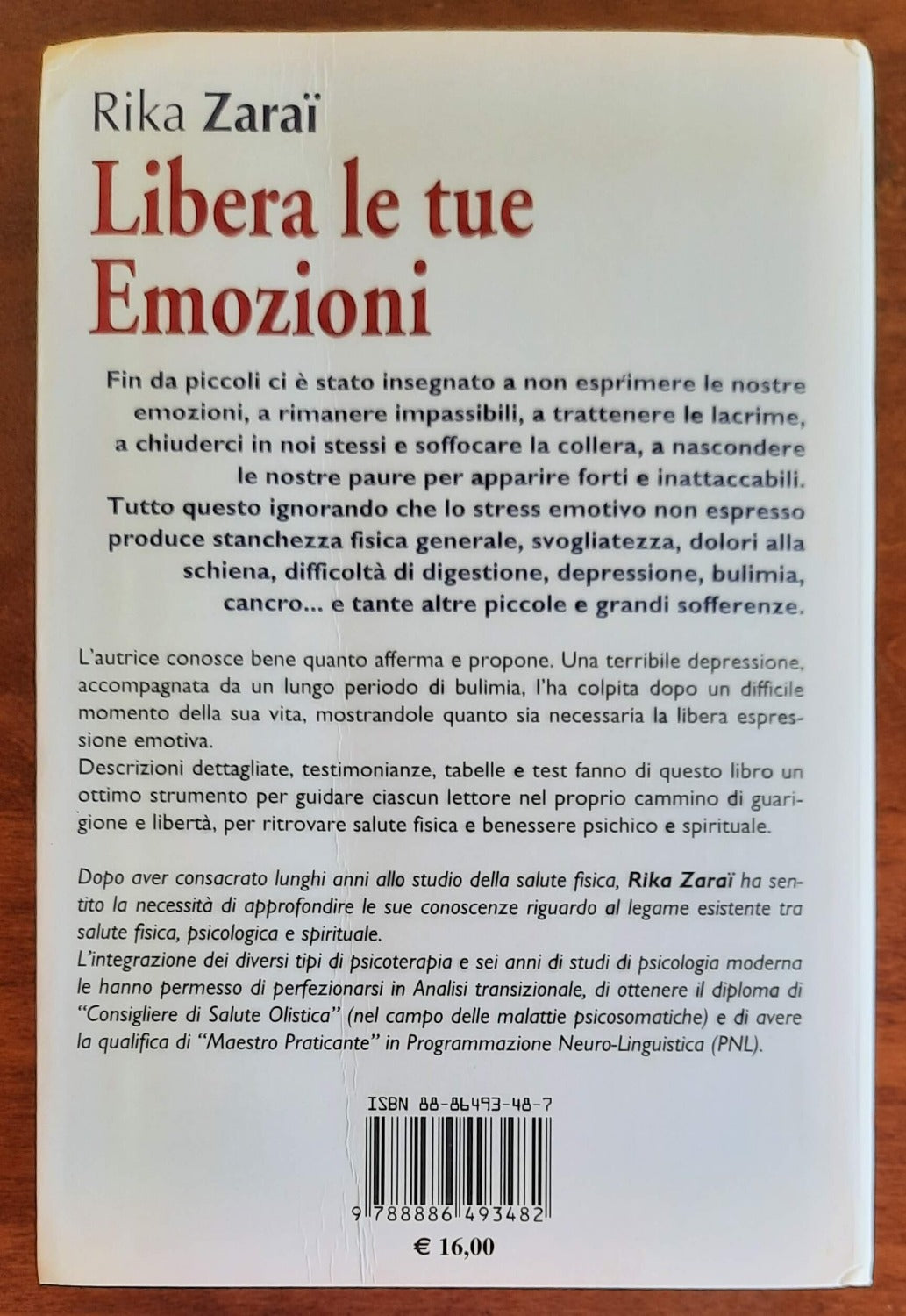 Libera le tue emozioni. Come raggiungere il benessere psicofisico attraverso l’espressione delle emozioni corporee - Libreria Biellese