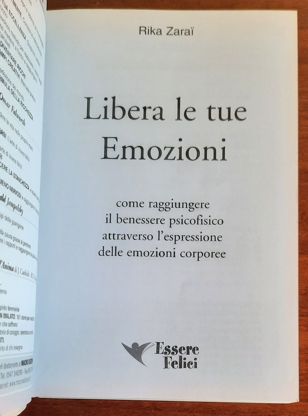 Libera le tue emozioni. Come raggiungere il benessere psicofisico attraverso l’espressione delle emozioni corporee - Libreria Biellese