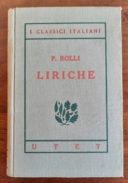 Liriche. Con un saggio su La Melica italiana dalla seconda metà del Cinquecento al Rolli e al Metastasio