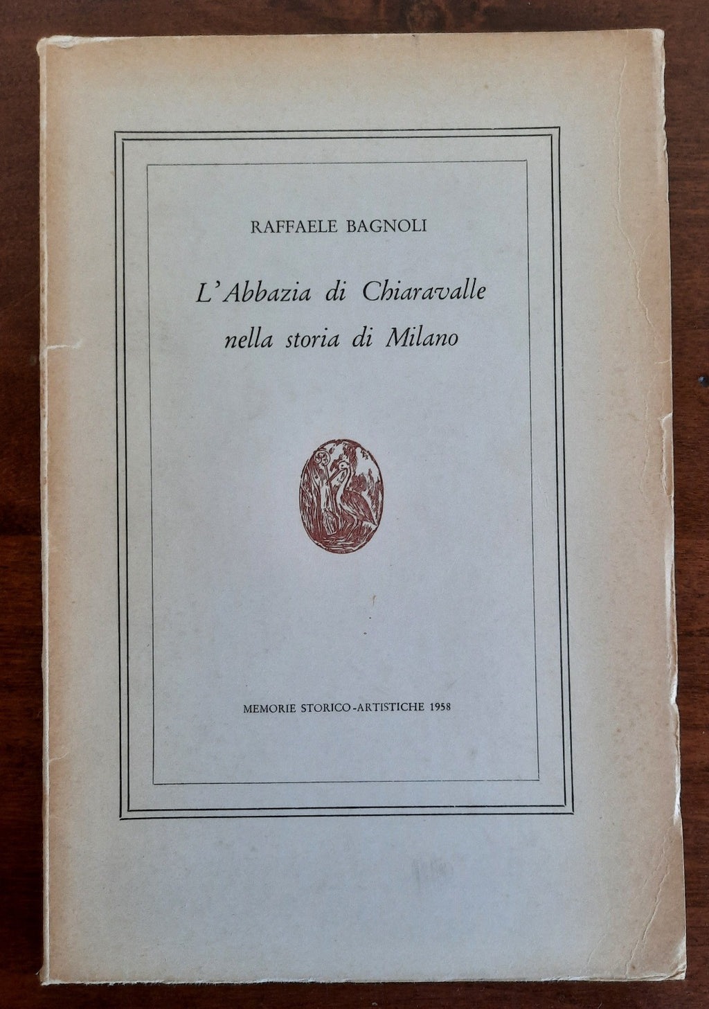 L’Abbazia di Chiaravalle nella storia di Milano - Libreria Biellese