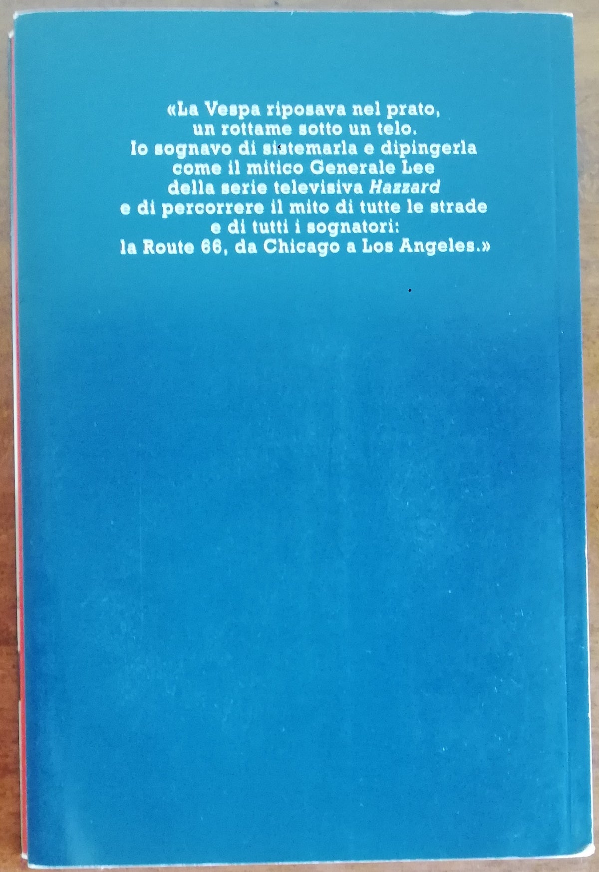 L’ America in vespa. Da Chicago a Los Angeles sulla Route 66 - Libreria Biellese