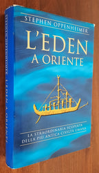 L’Eden a Oriente. La straordinaria scoperta della più antica civiltà umana - Libreria Biellese