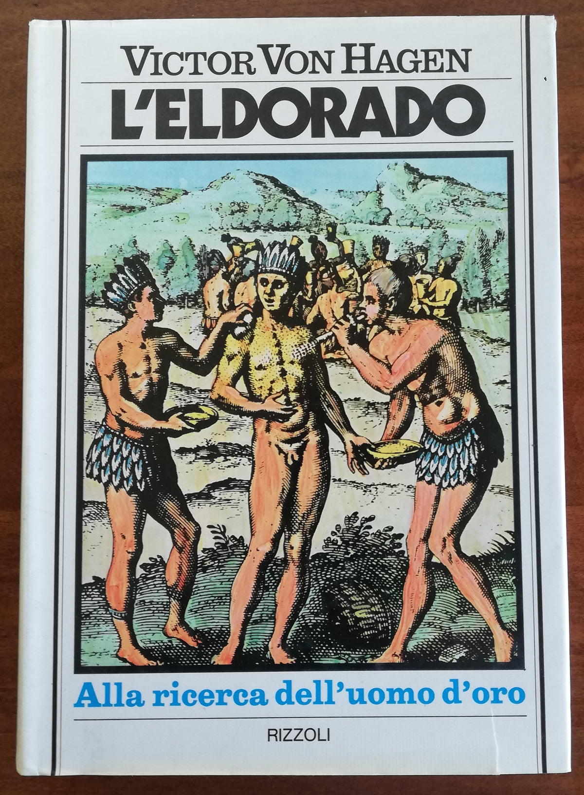 L’ Eldorado. Alla ricerca dell’uomo d’oro - Rizzoli - Libreria Biellese