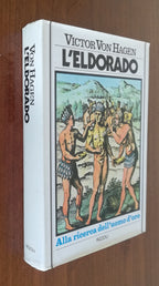 L’ Eldorado. Alla ricerca dell’uomo d’oro - Rizzoli - Libreria Biellese