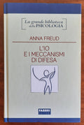 L’Io e i meccanismi di difesa - di Anna Freud - Libreria Biellese