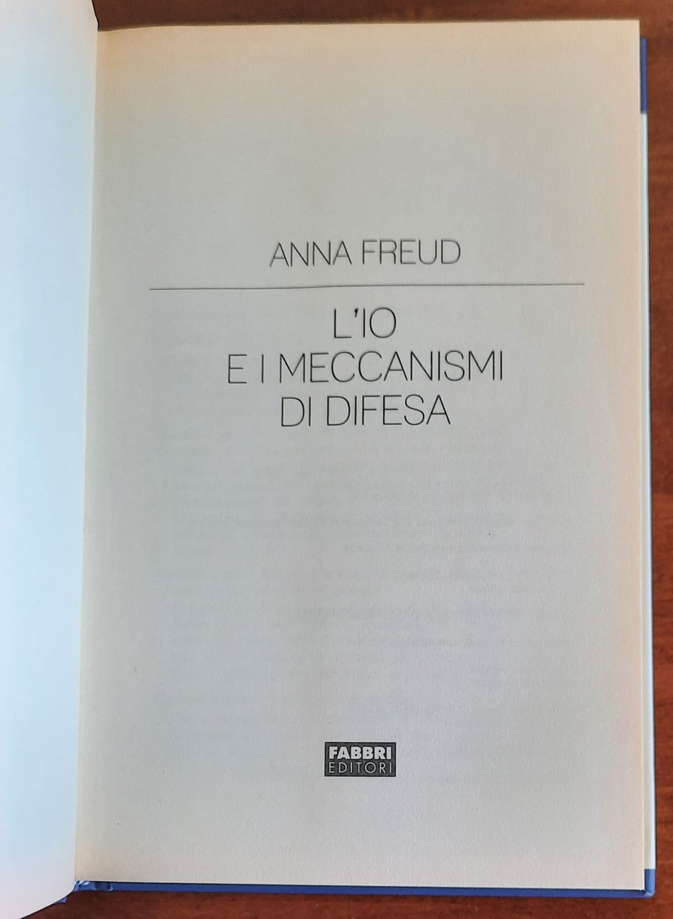 L’Io e i meccanismi di difesa - di Anna Freud