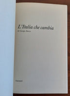 L’ Italia che cambia. Dieci anni di trasformazione travolgente ci hanno lasciato alla fatica di vivere in un mondo senza fatica - Libreria Biellese