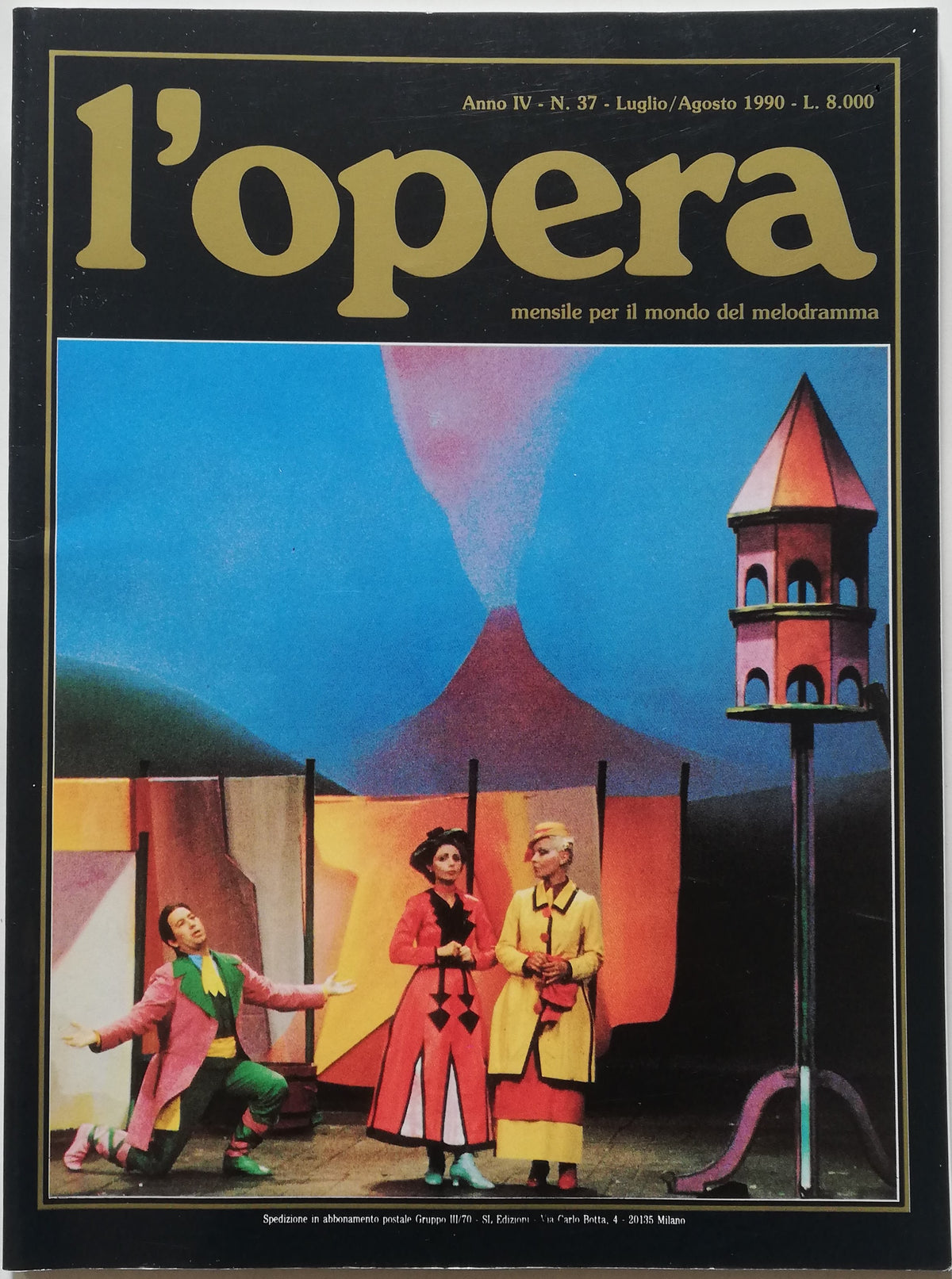 L’ Opera. Mensile per il mondo del melodramma - n. 37 Luglio/Agosto 1990 - Libreria Biellese