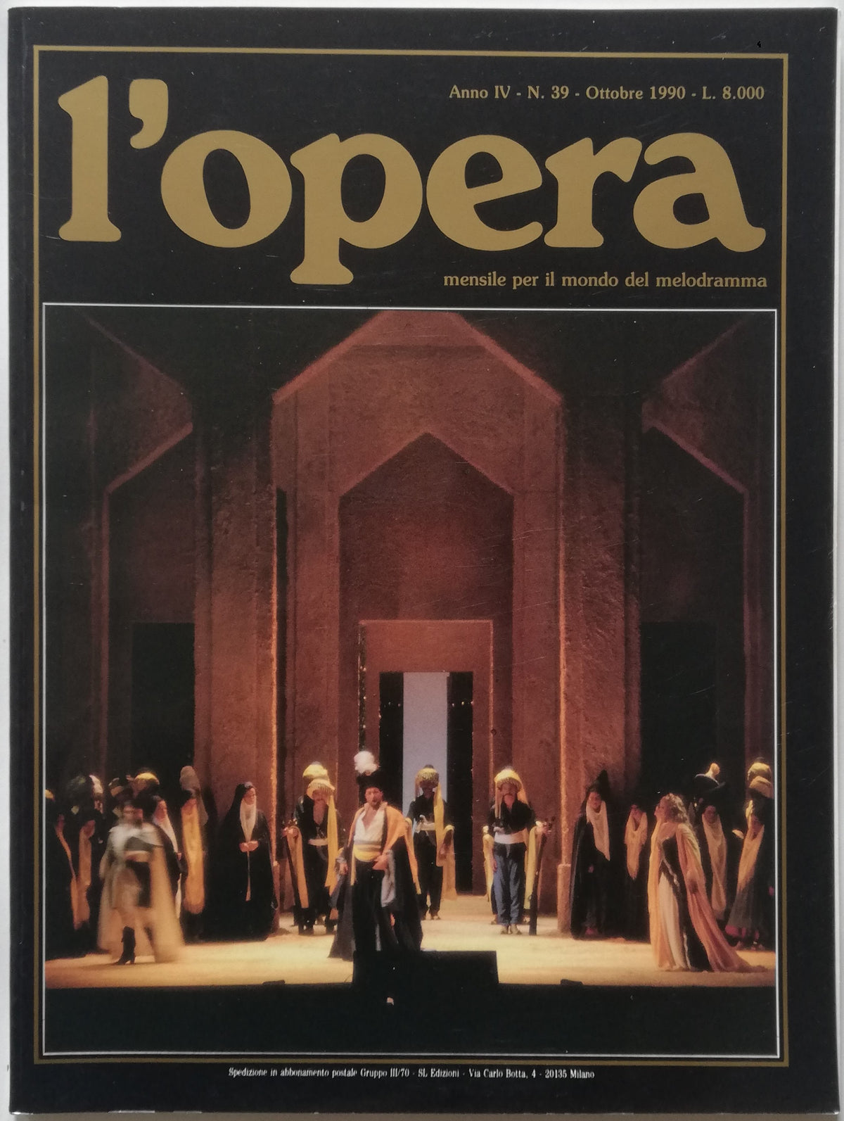 L’ Opera. Mensile per il mondo del melodramma - n. 39 Ottobre 1990 - Libreria Biellese