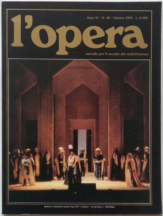 L’ Opera. Mensile per il mondo del melodramma - n. 39 Ottobre 1990