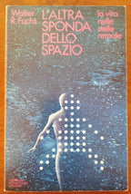 L’altra sponda dello spazio. La vita nelle stelle remote - Libreria Biellese