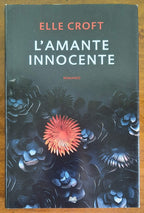 L’amante innocente - Mondolibri - 2018 - Libreria Biellese