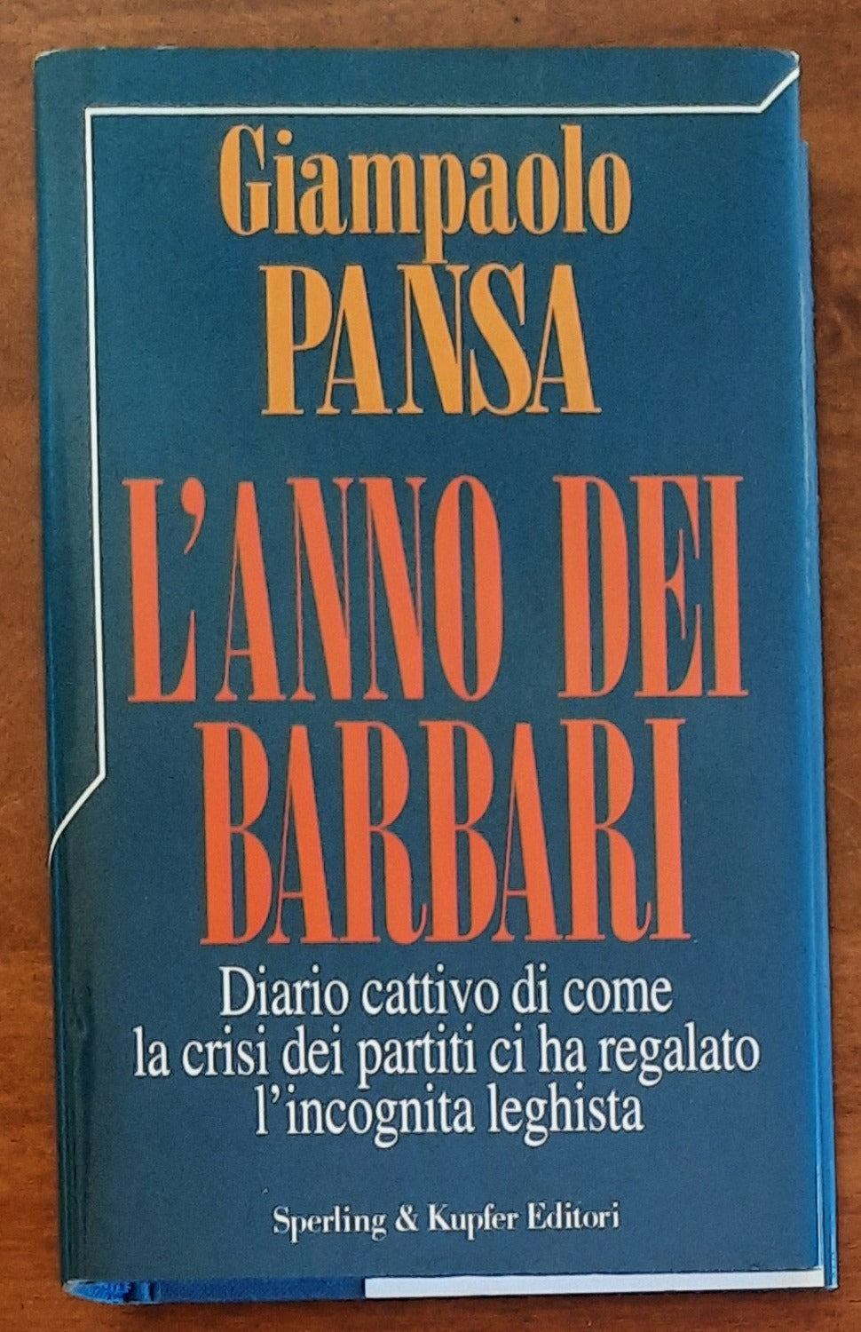 L’anno dei barbari. Diario cattivo di come la crisi dei partiti ci ha regalato l’incognita leghista - Libreria Biellese