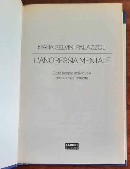 L’anoressia mentale. Dalla terapia individuale alla terapia familiare