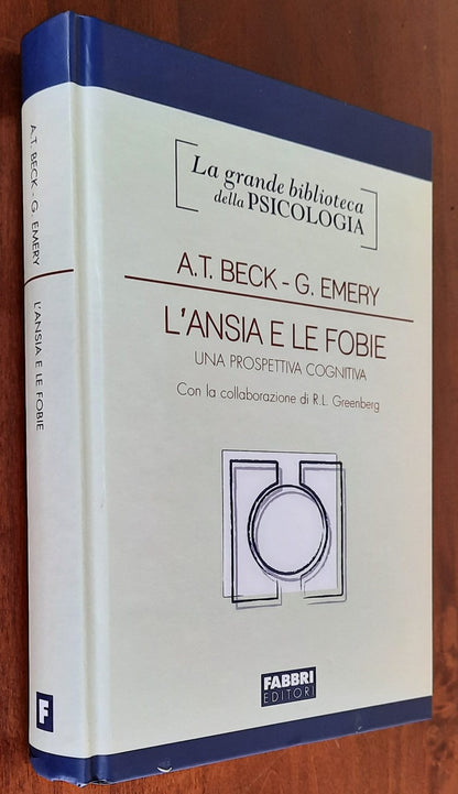 L’ansia e le fobie. Una prospettiva cognitiva - Fabbri Editori