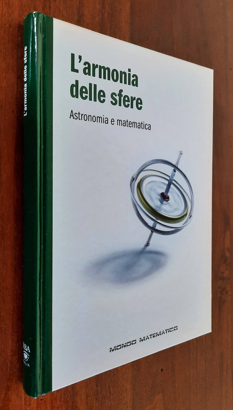 L’armonia delle sfere. Astronomia e matematica - Libreria Biellese
