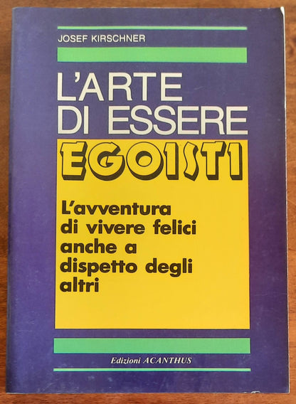 L’arte di essere egoisti