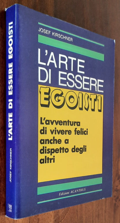 L’arte di essere egoisti