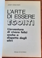L’arte di essere egoisti - Libreria Biellese