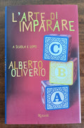 L’ arte di imparare. A scuola e dopo - Libreria Biellese