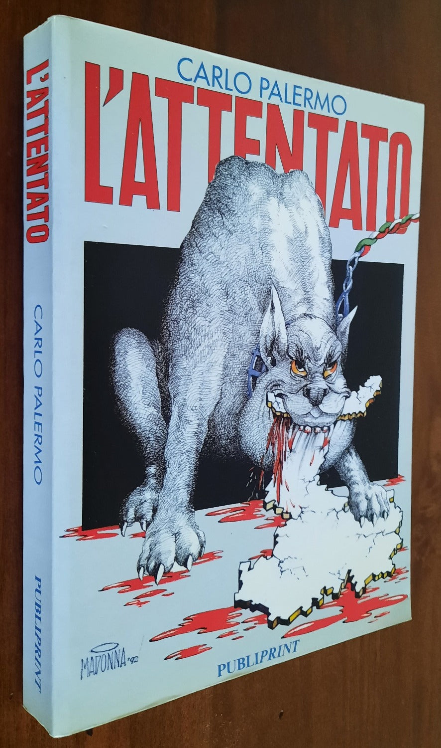 L’attentato - Editrice Publiprint - Libreria Biellese