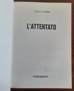 L’attentato - Editrice Publiprint - Libreria Biellese