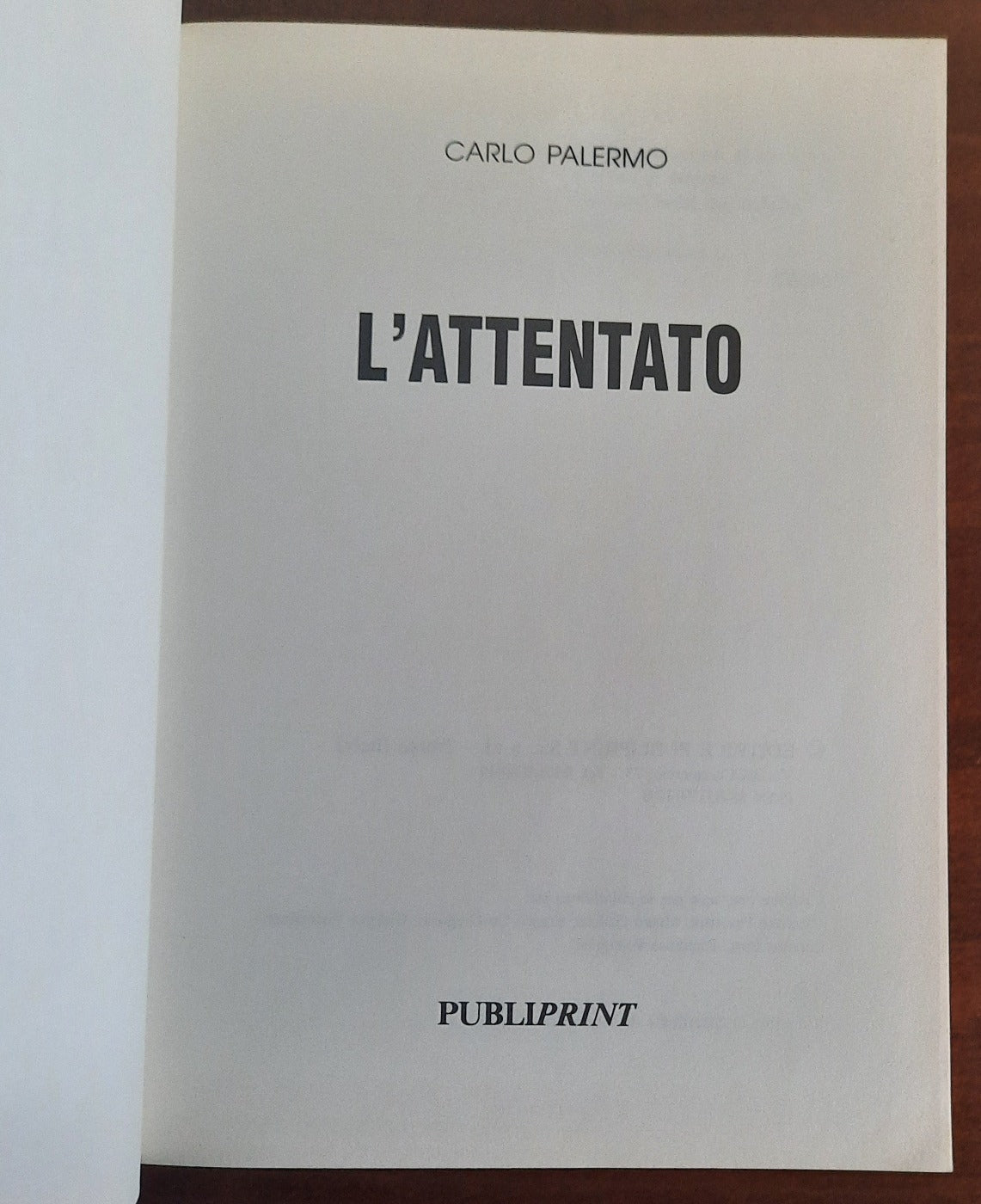 L’attentato - Editrice Publiprint - Libreria Biellese