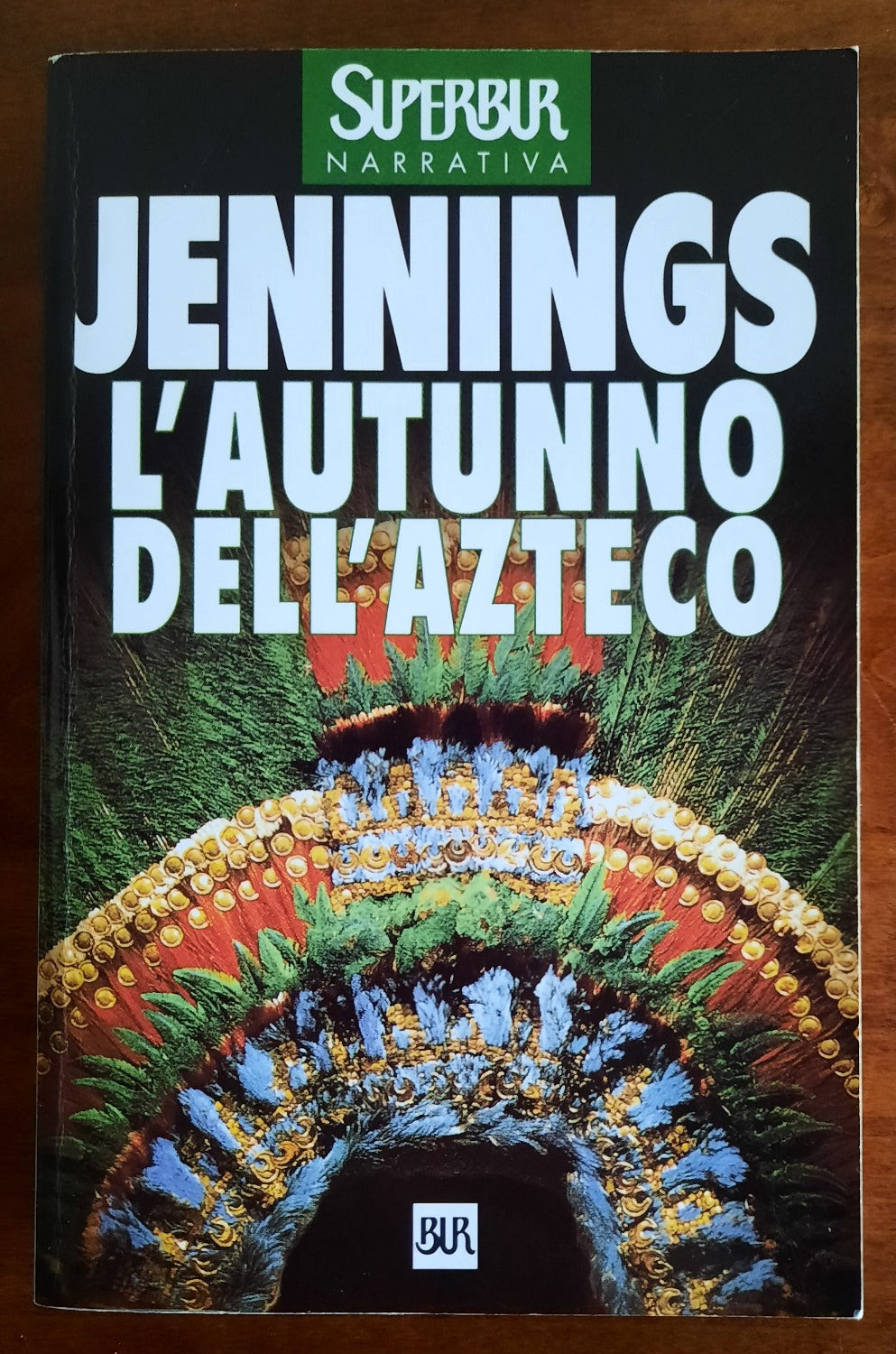 L’autunno dell’azteco - Rizzoli - Libreria Biellese