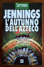 L’autunno dell’azteco - Rizzoli - Libreria Biellese