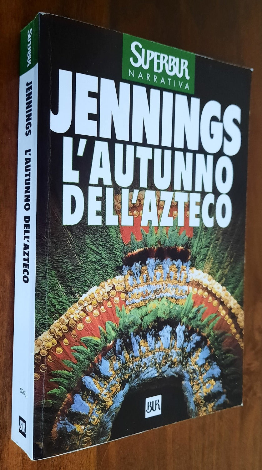 L’autunno dell’azteco - Rizzoli - Libreria Biellese