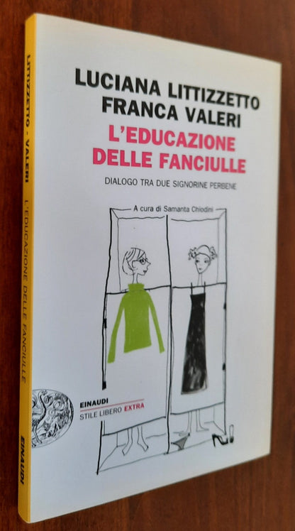 L’educazione delle fanciulle. Dialogo tra due signorine per bene - Libreria Biellese